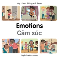 My First Bilingual Book–Emotions (English–Vietnamese)