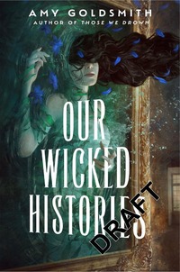 Our Wicked Histories
