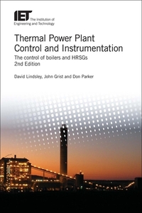 Thermal Power Plant Control and Instrumentation: The Control of Boilers and Hrsgs