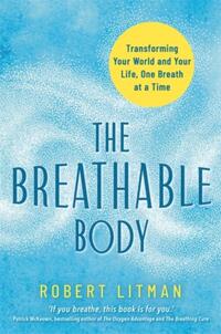 The Breathable Body