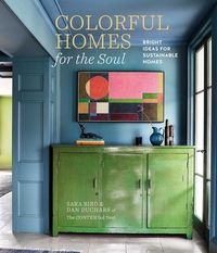 Colorful Homes for the Soul: Bright Ideas for Sustainable Homes