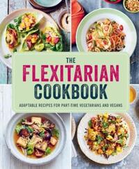 The Flexitarian Cookbook