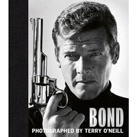 Bond: Photographed by Terry O'Neill