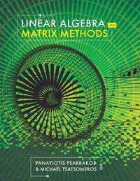 Linear Algebra and Matrix Methods