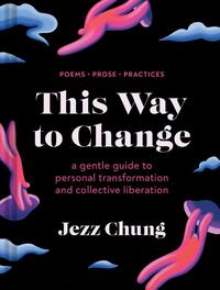 Chung, J: This Way to Change