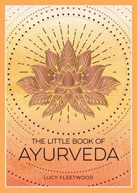The Little Book of Ayurveda