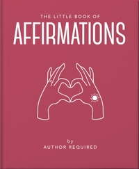 The Little Book of Affirmations