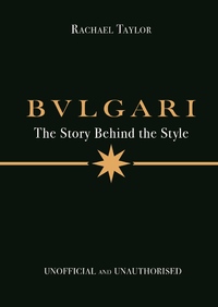 Bulgari: The Story Behind the Style