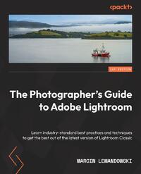 The Photographer's Guide to Lightroom