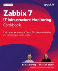 Zabbix 7 IT Infrastructure Monitoring Cookbook - Third Edition
