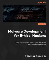 Malware Development for Ethical Hackers
