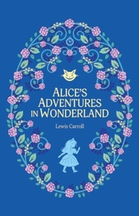 Alice’s Adventures in Wonderland