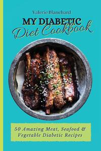 My Diabetic Diet Cookbook