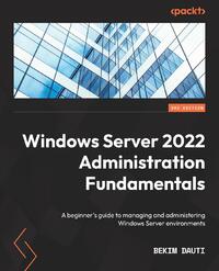 Windows Server 2022 Administration Fundamentals