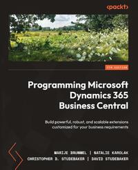 Programming Microsoft Dynamics 365 Business Central - Seventh Edition