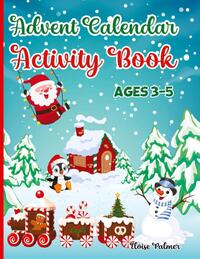 Advent Calendar Activity Book for Kids Ages 3-5