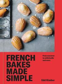 French Bakes Made Simple