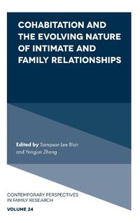 Cohabitation and the Evolving Nature of Intimate and Family Relationships