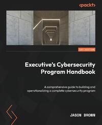 Executive's Cybersecurity Program Handbook