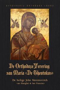 De Orthodoxe Verering van Maria ‘De Theotokos’