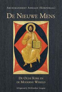 De Nieuwe Mens. De Oude Kerk en de Moderne Wereld