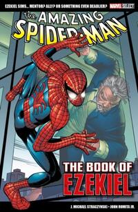 Marvel Select - The Amazing Spider-Man: The Book of Ezekiel