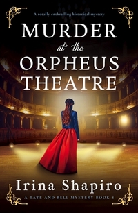 Murder at the Orpheus Theatre: A Totally Enthralling Historical Mystery