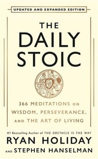 The Daily Stoic: 10th Anniversary Edition
