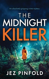 The Midnight Killer: An absolutely gripping crime mystery