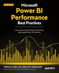 Microsoft Power BI Performance Best Practices - Second Edition