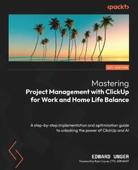 Mastering Project Management with ClickUp for Work and Home Life Balance