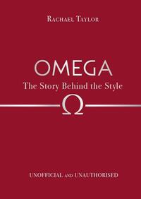 Omega: The Story Behind the Style