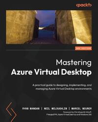 Mastering Azure Virtual Desktop - Second Edition