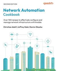 Network Automation Cookbook - Second Edition