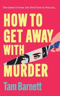 How to Get Away with Murder