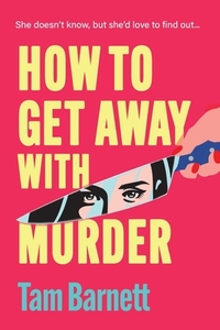 How to Get Away with Murder