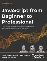 JavaScript from Beginner to Professional