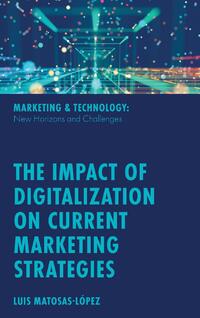 The Impact of Digitalization on Current Marketing Strategies