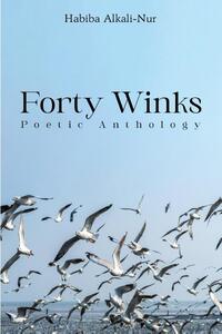 Forty Winks: Poetic Anthology