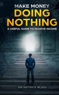 Make Money Doing Nothing