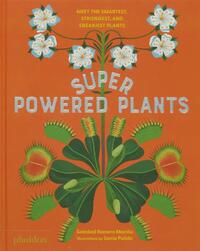 Romero Mariño, S: Superpowered Plants