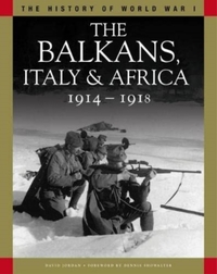 The Balkans, Italy & Africa 1914–1918
