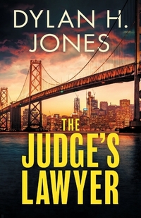 The Judge's Lawyer: a gripping and action-packed legal thriller