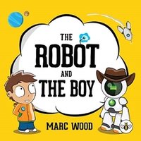 The Robot and The Boy