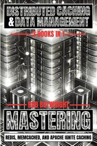 Distributed Caching & Data Management