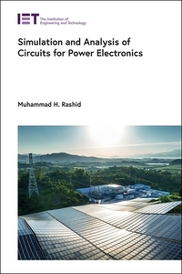 Simulation and Analysis of Circuits for Power Electronics