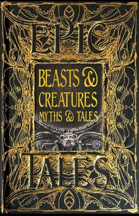 Beasts & Creatures Myths & Tales