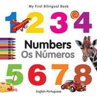 My First Bilingual Book - Numbers (English-Portuguese)