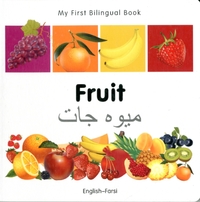 My First Bilingual Book -  Fruit (English-Farsi)