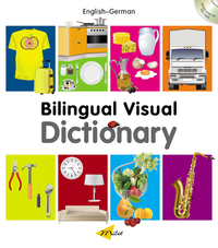 Bilingual Visual Dictionary: German-English [With CD (Audio)]